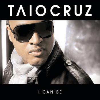 Taio Cruz – I Can Be