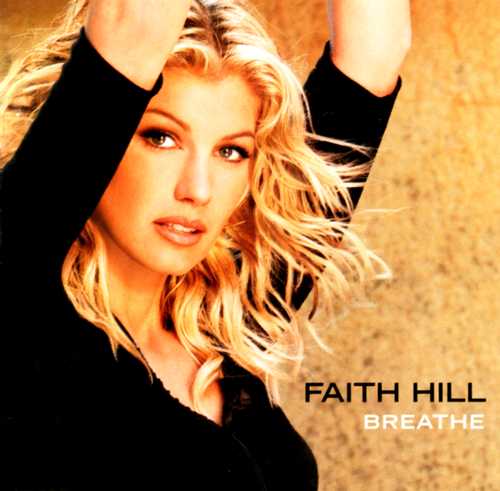 Faith Hill – Breathe