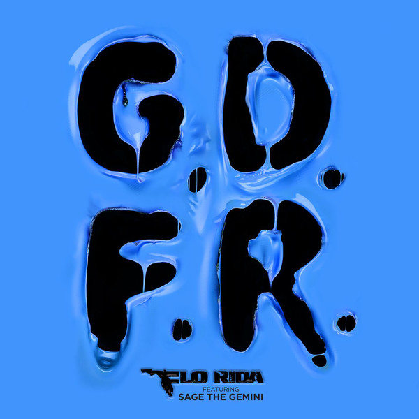 Flo Rida – GDFR ft. Sage The Gemini and Lookas