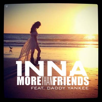 Inna – More Than Friends ft. Daddy Yankee