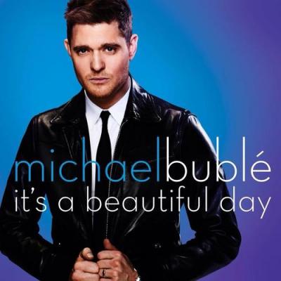 Michael Bublé – It's a Beautiful Day