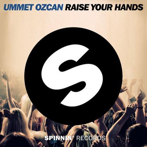 Ummet Ozcan – Raise Your Hands