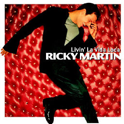 Ricky Martin – Livin' La Vida Loca