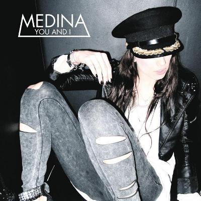 Medina – You and I
