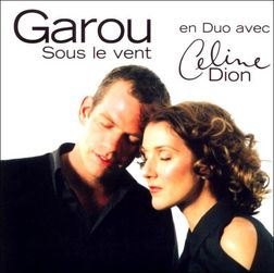 Garou & Celine Dion – Sous Le Vent