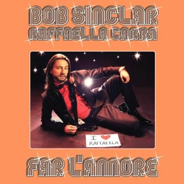 Bob Sinclar – Far L'amore
