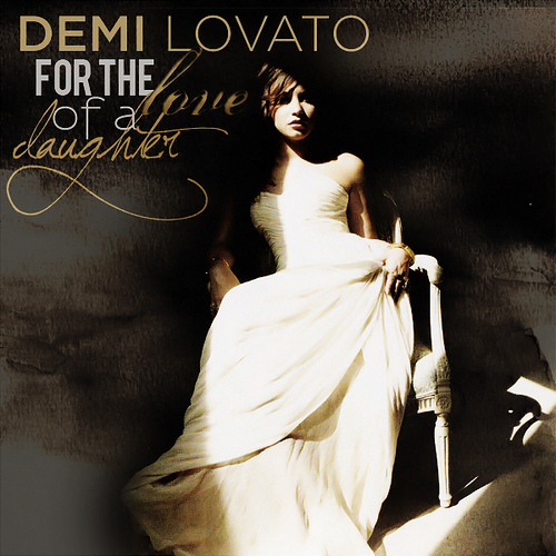 Demi Lovato – For The Love Of A Daughter