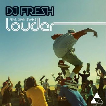 DJ Fresh – Louder (ft. Sian Evans)
