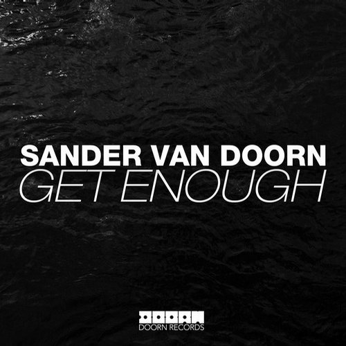 Sander van Doorn – Get Enough