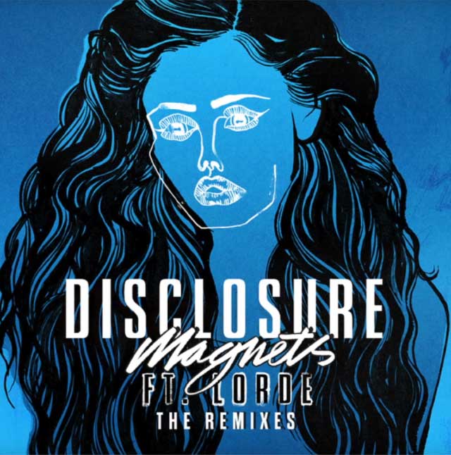 Disclosure – Magnets ft. Lorde (Jon Hopkins Remix)
