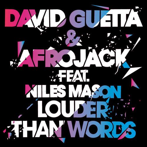 Afrojack & David Guetta & Kaskade – Louder Than Streets