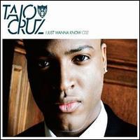 Taio Cruz – I Just Wanna Know