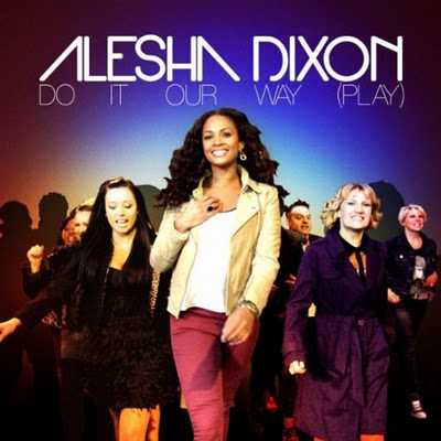 Alesha Dixon – Do It Our Way (Play)