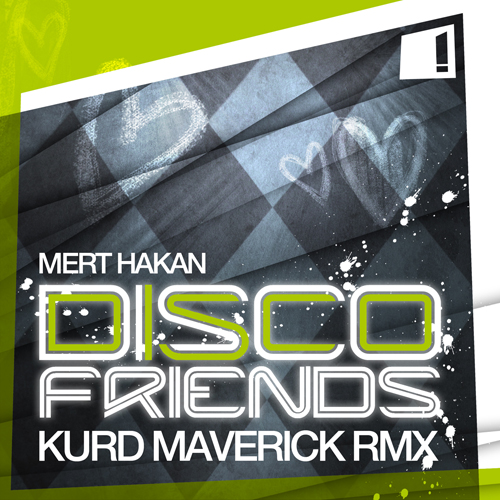 Mert Hakan ft Terri B! – Disco Friends (Kurd Maverick Remix)