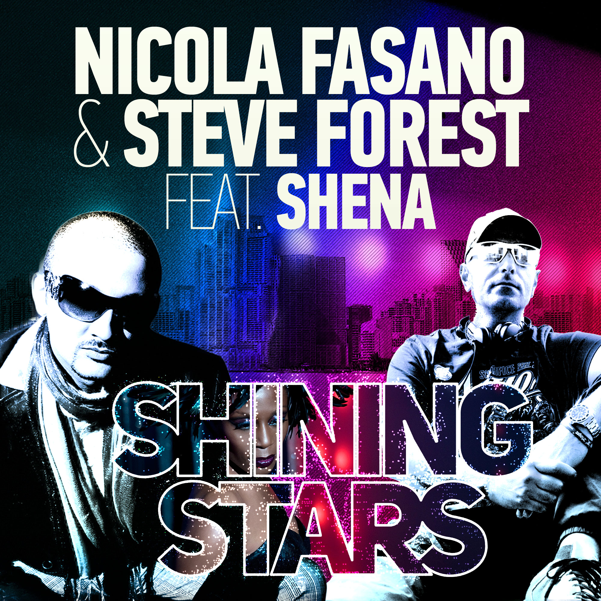 Nicola Fasano & Steve Forest feat. Shena – Shining Stars