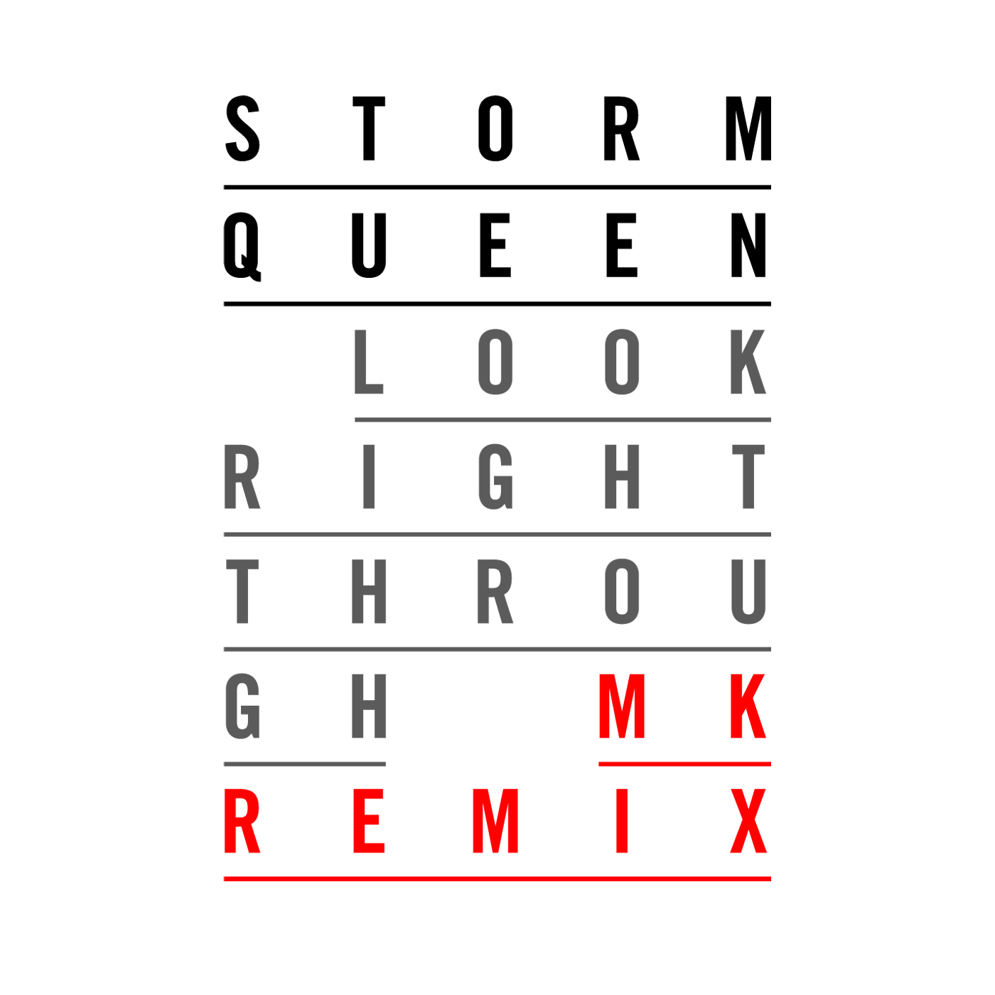 Storm Queen – Look Right Through (MK Vocal Remix)