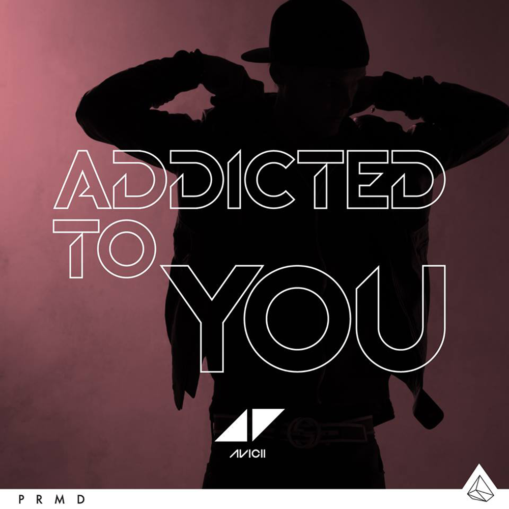 Avicii – Addicted To You [David Guetta Remix]