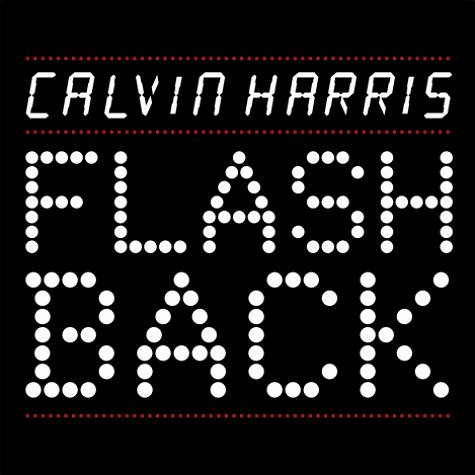 Calvin Harris – Flashback
