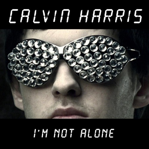Calvin Harris – I’m not alone
