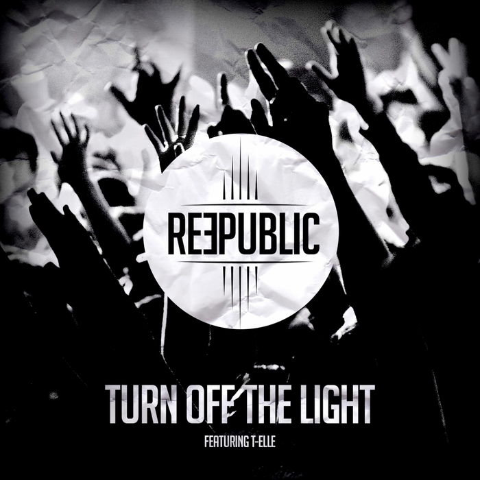 Reepublic – Turn Of The Light ft. T-Elle
