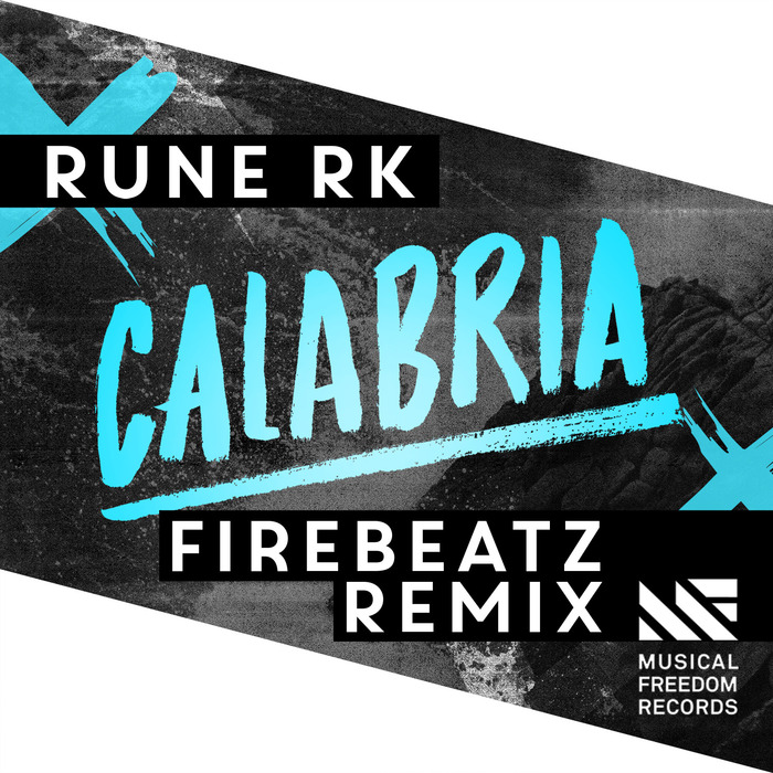 Rune RK – Calabria (Firebeatz Remix)