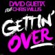 David Guetta – Gettin' Over You ( Chris Willis feat. Fergie )