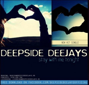Deepside Deejays – Stay With Me Tonight