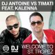 DJ Antoine – Welcome to St. Tropez (Timati feat. Kalenna)
