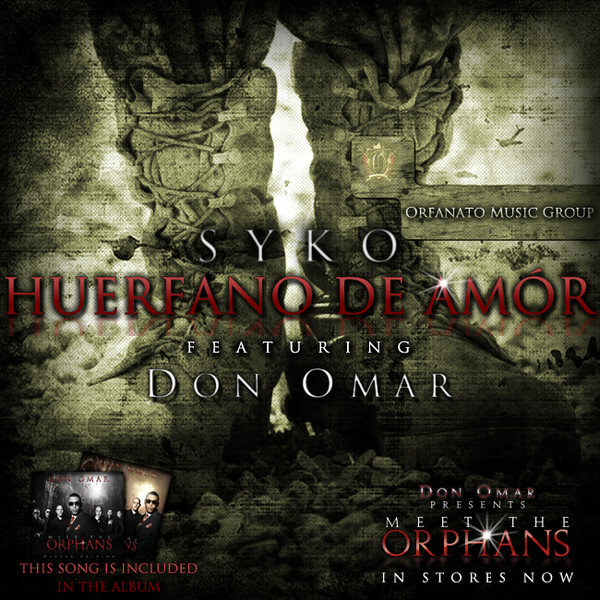 Don Omar – Huerfano De Amor (ft. Syko)