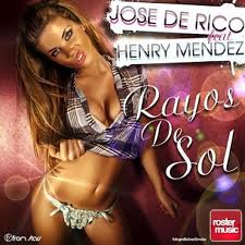 Jose De Rico feat Henry Mendez – Rayos Del Sol