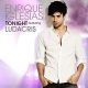 Enrique Iglesias Ft Ludacris & DJ Frank E – Tonight (I’m Lovin’ You)