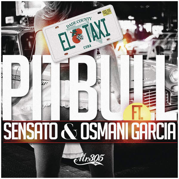 Osmani Garcia – El Taxi feat Pitbull & Sensato
