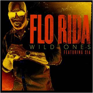 Flo Rida ft. Sia – Wild Ones