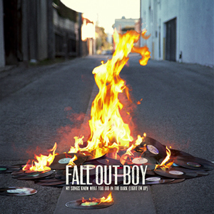 Fall Out Boy – My Songs Know What You Did In The Dark