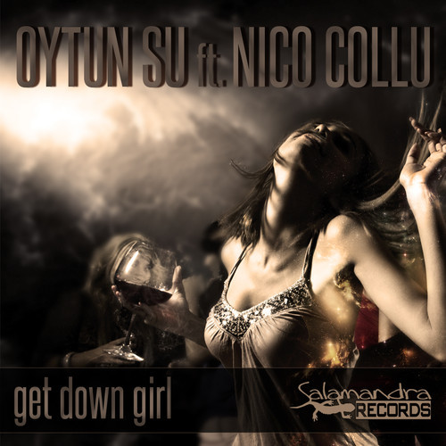 Oytun Su Feat Nico Collu – Get Down Girl