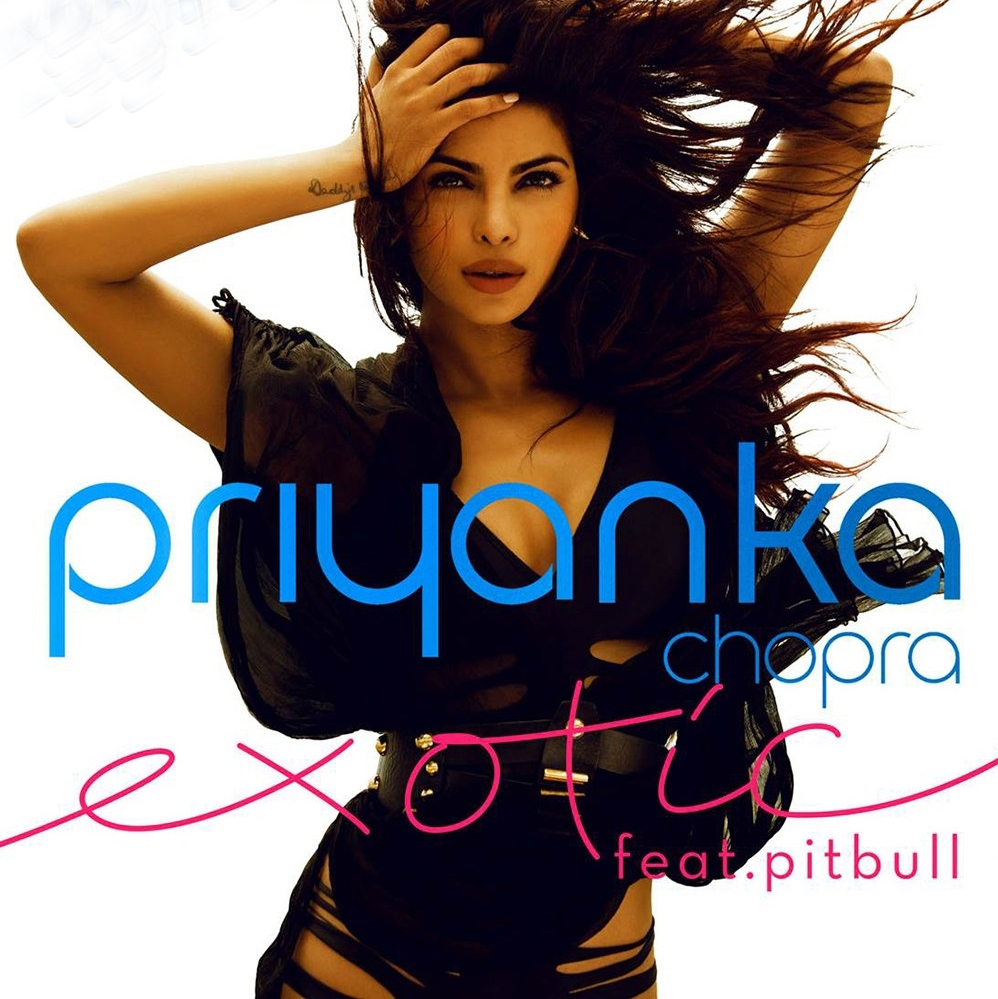 Priyanka Chopra – Exotic ft. Pitbull
