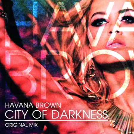 Havana Brown – City Of Darkness