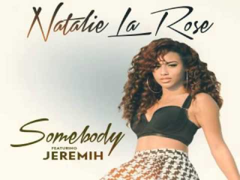 Natalie La Rose – Somebody feat Jeremih