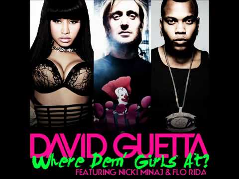 David Guetta ft. Flo Rida & Nicki Minaj – Where Them Girls At