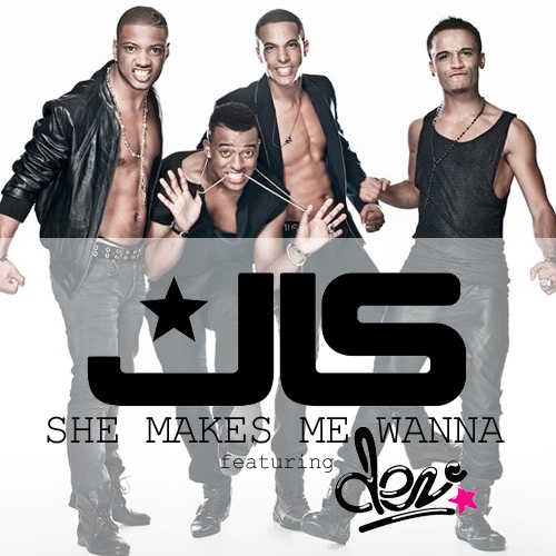 JLS feat Dev – She Makes Me Wanna