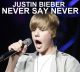 Justin Bieber – Never Say Never