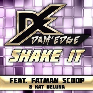 Kat De Luna & Dam’ Edge & Fatman Scoop – Shake İt