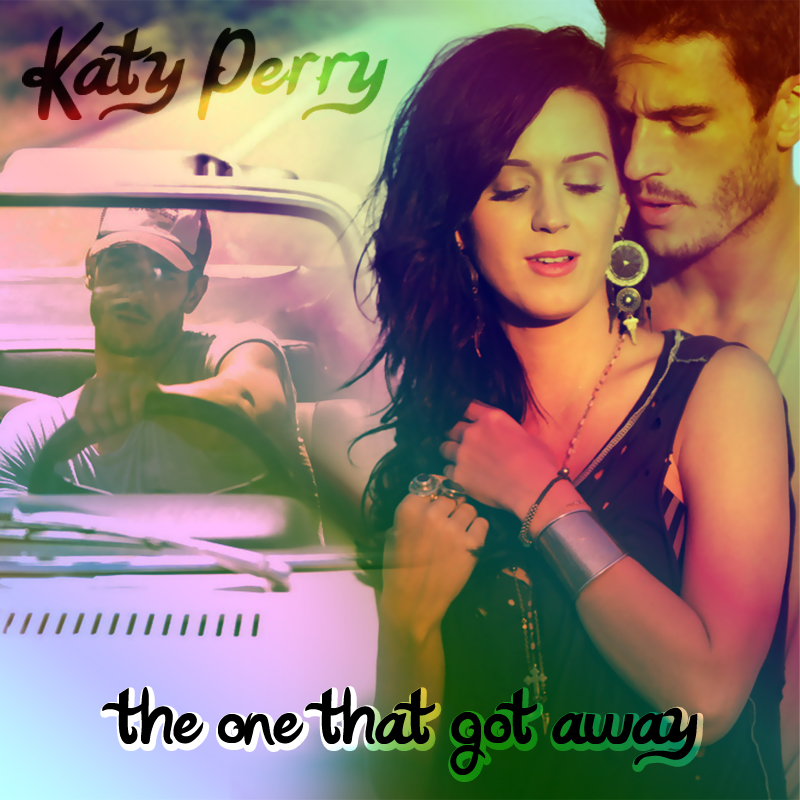 Katy Perry – The One That Got Away