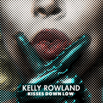 Kelly Rowland – Kisses Down Low