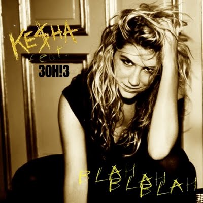 Kesha –  Blah Blah Blah ( feat. 3oh!3 )