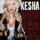 Kesha ft. Lil Wayne & Wiz Khalifa & T.I. & Andre 3000 – Sleazy 2.0