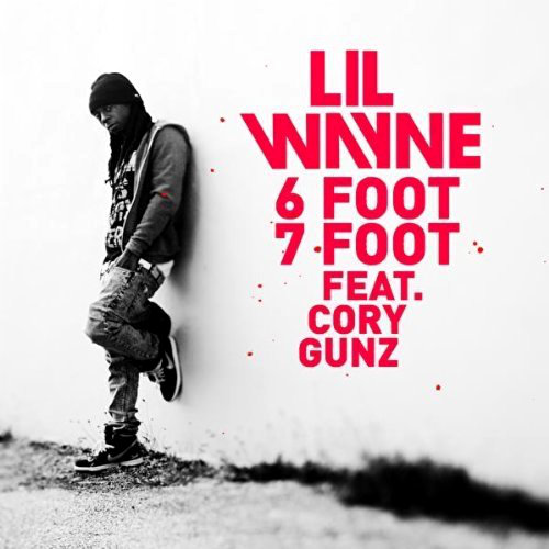 Lil Wayne – 6 Foot, 7 Foot (ft. Cory Gunz)