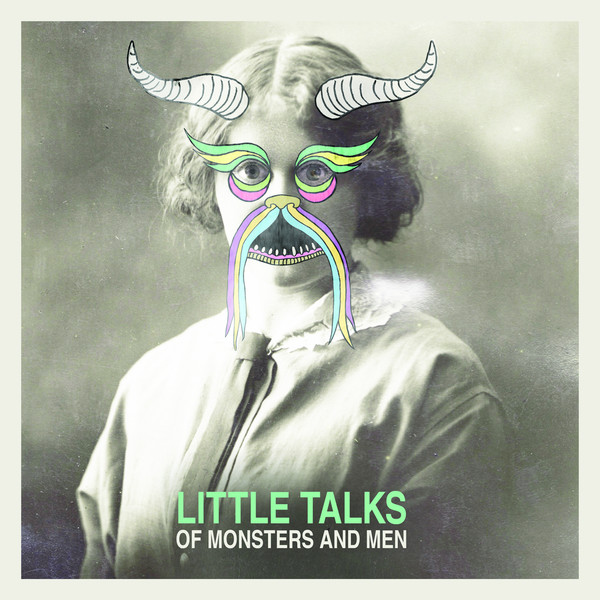 Of Monsters And Men – Little Talks