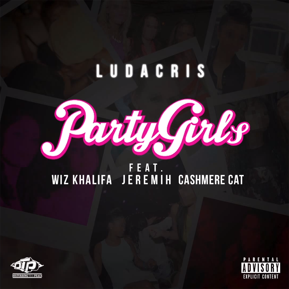 Ludacris – Party Girls ft. Wiz Khalifa & Jeremih & Cashmere Cat