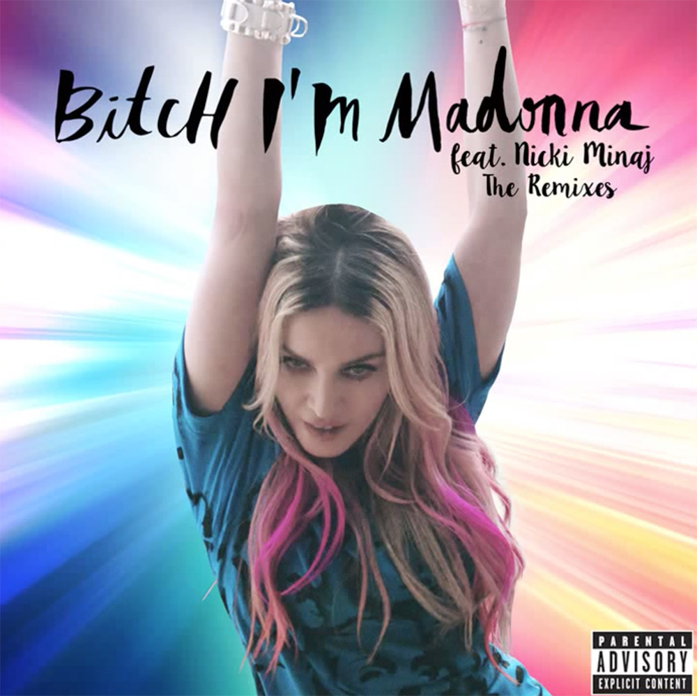 Madonna – Bitch I’m Madonna feat. Nicki Minaj (Flechette Remix)